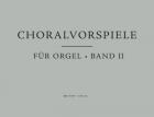 Choralvorspiele für Orgel, Band 2