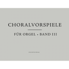 Choralvorspiele für Orgel, Band 3