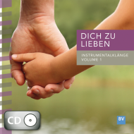 Dich zu lieben, Volume 1 (CD)