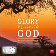 Glory be unto God (CD)